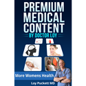 Premium Medical Content By Dr Loy: More Womens Health – Review and Bonus