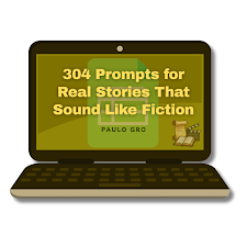 304 Prompts for Real Stories That Sound Like Fiction – Review and Bonus