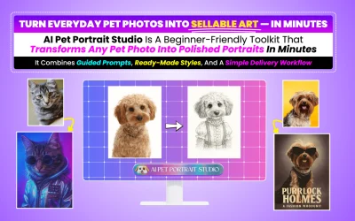 AI Pet Portrait Studio – Review and Bonus Worth $1000+
