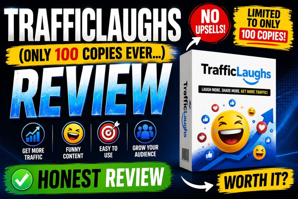 TrafficLaughs (Only 100 Copies EVER... No Upsells) review